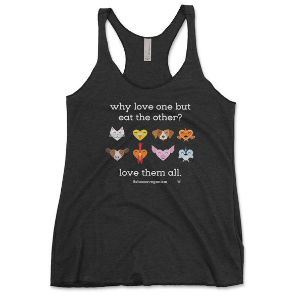"Why Love One but Eat the Other?" Tri-blend Racerback Vegan Tank
