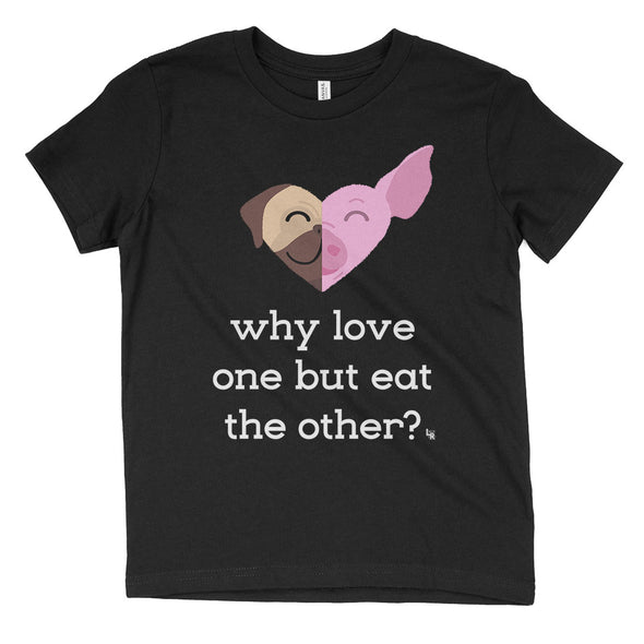 "Why Love One but Eat the Other? - Pug & Pig" Vegan Kids Youth T-Shirt