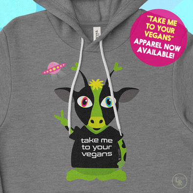 "Take Me To Your Vegans" Apparel is Live