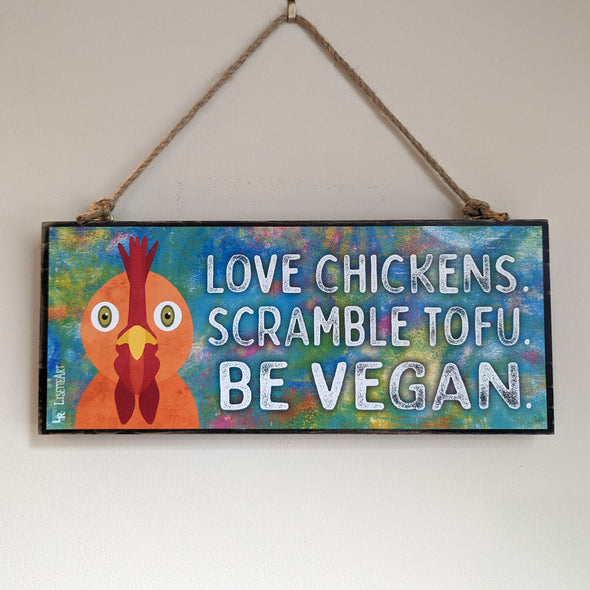 "Love Chickens" Large Vegan Wood Sign