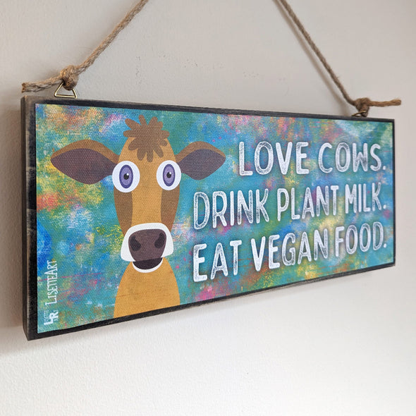"Love Cows" Large Vegan Wood Sign