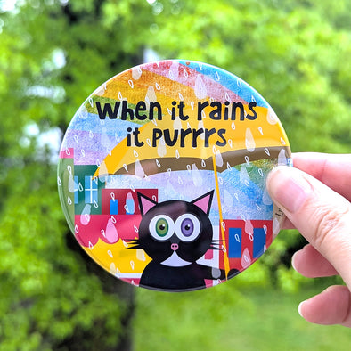 "When it rains it purrrs" Punny Cat Fridge Magnet, Large Round Decorative Magnet