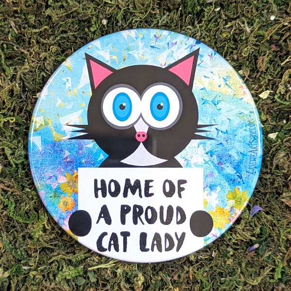 "Home of a Proud Cat Lady" Fridge Magnet, Large Round Decorative Magnet