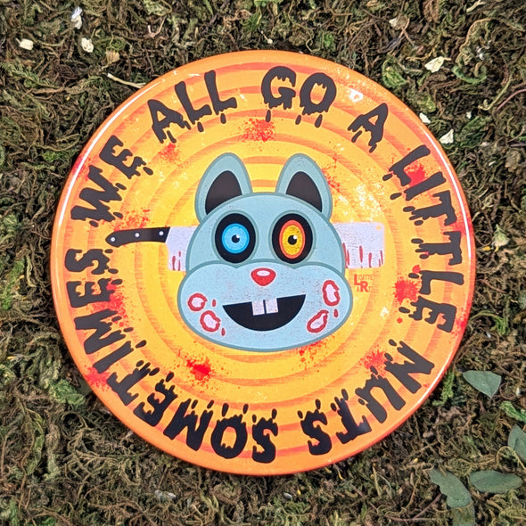 "We All Go a Little Nuts Sometimes" - Monster Squirrel Halloween Fridge Magnet, Large Round Decorative Magnet