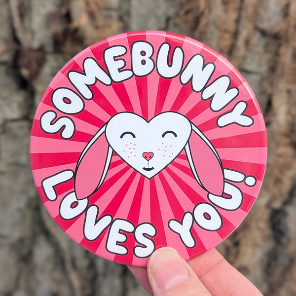 "Somebunny Loves You!" Cute Bunny Fridge Magnet, Large Round Decorative Magnet