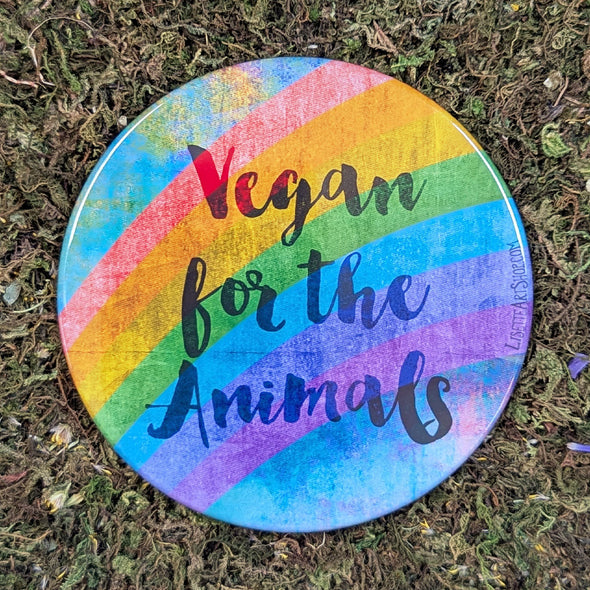 "Vegan for the Animals" Fridge Magnet, Large Round Decorative Magnet