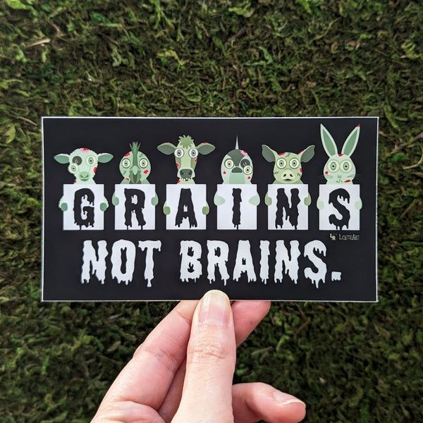 Grains not Brains