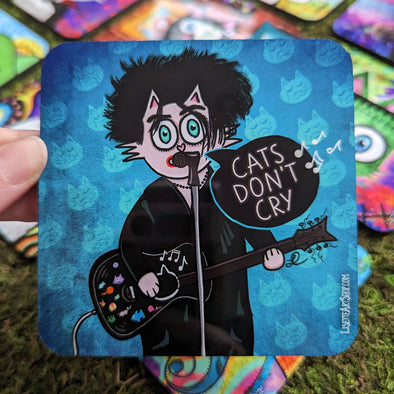 "Cats Don't Cry" Coaster