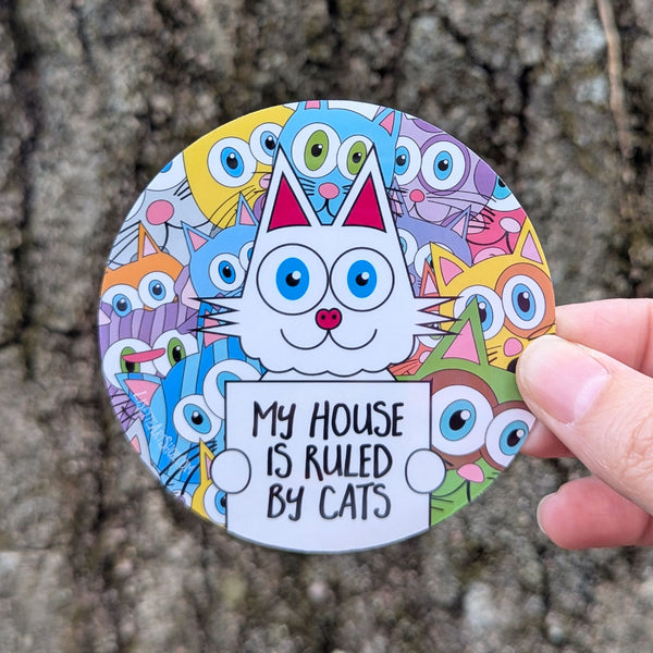 My House is Ruled by Cats