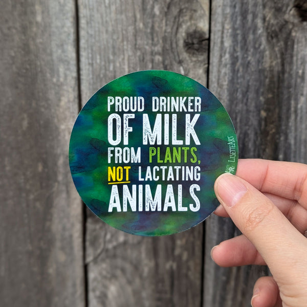 Proud Plant Milk Drinker