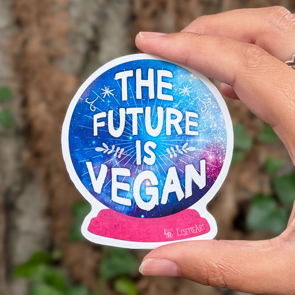 The Future is Vegan - Crystal Ball
