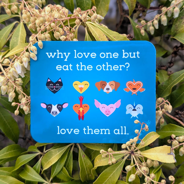 Why Love One? Love Them All.
