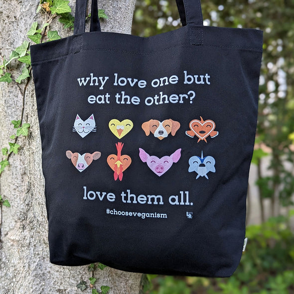 "Why Love One but Eat the Other?" Vegan Organic Cotton Tote Bag