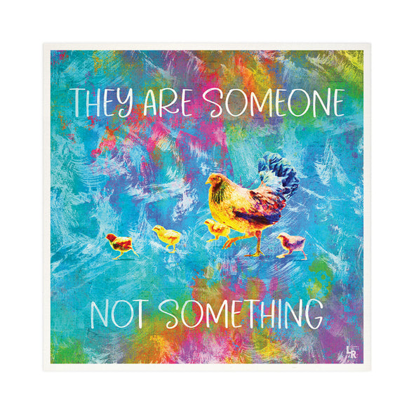 "They are Someone Not Something" Chicken Art Print