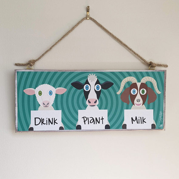 "Drink Plant Milk" Sheep, Cow and Goat Large Vegan Wood Sign