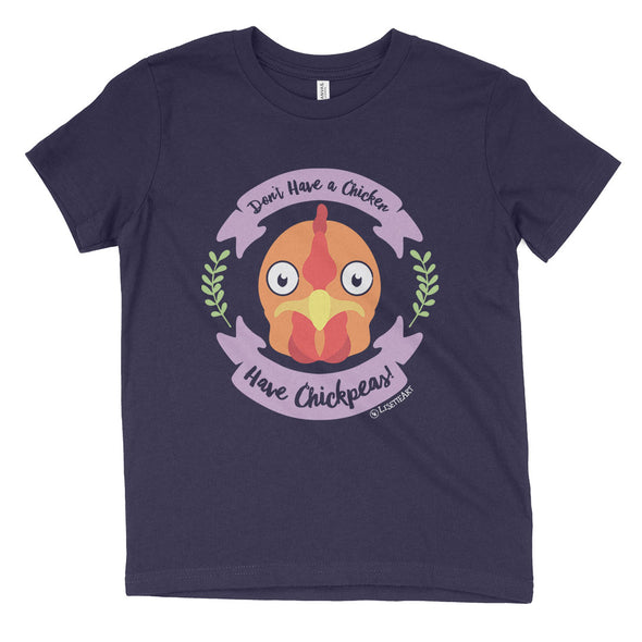 "Don't Have a Chicken, Have Chickpeas!" Vegan Kids Youth T-Shirt
