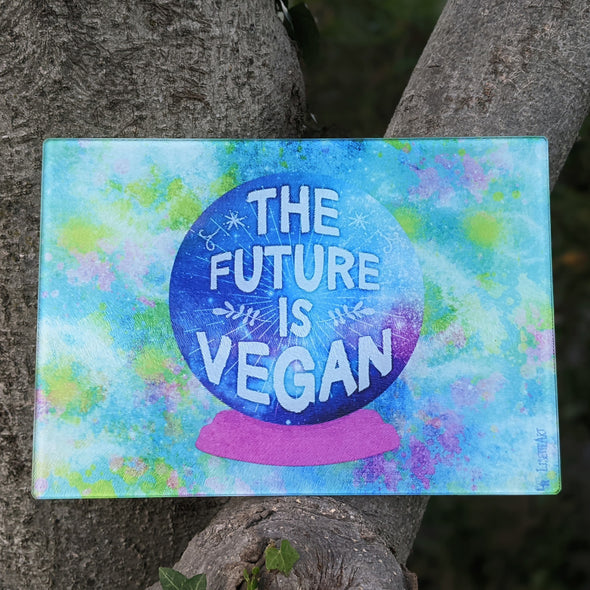 "The Future is Vegan" Glass Cutting Board
