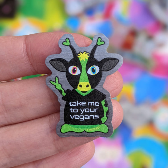 "Take Me To Your Vegans" Alien Cow Eco-Friendly Metal Pin