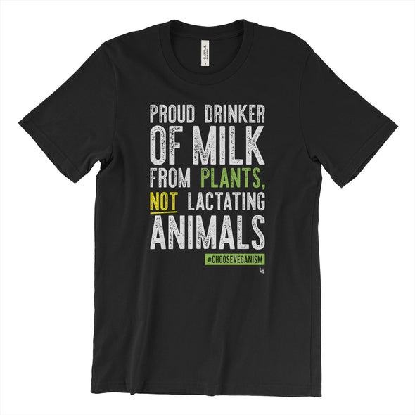 "Proud Plant Milk Drinker" Unisex Vegan T-Shirt