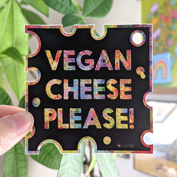 "Vegan Cheese Please!" Die Cut Vinyl Sticker