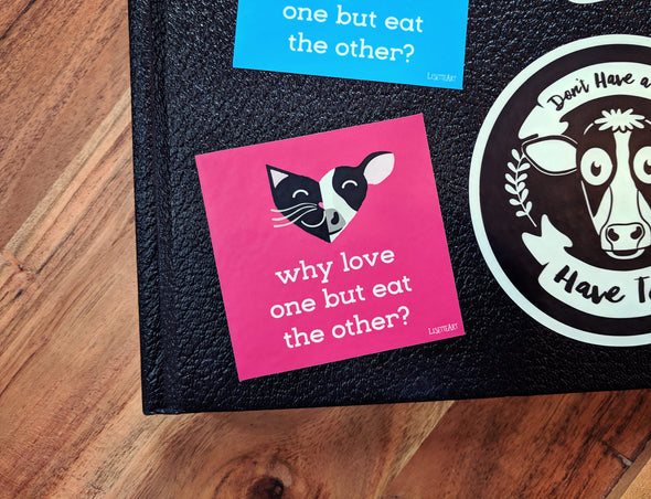 "Why Love One but Eat the Other - Cat & Cow" Vegan Kiss Cut Vinyl Sticker