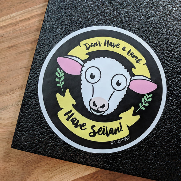 "Don't Have a Lamb, Have Seitan!" Vinyl Vegan Bumper Sticker