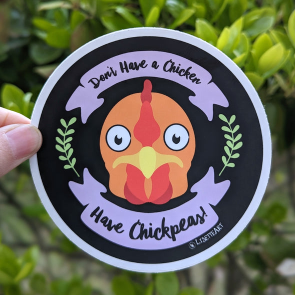 "Don't Have a Chicken, Have Chickpeas!" Vinyl Vegan Bumper Sticker