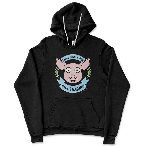 "Don't Have a Pig, Have Jackfruit!" Unisex Lightweight Fleece Vegan Hoodie Sweatshirt