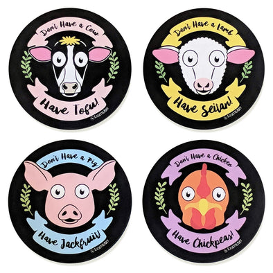 "Don't Have a Cow, Lamb, Pig, Chicken. Have Vegan Food!" Round Coaster Set
