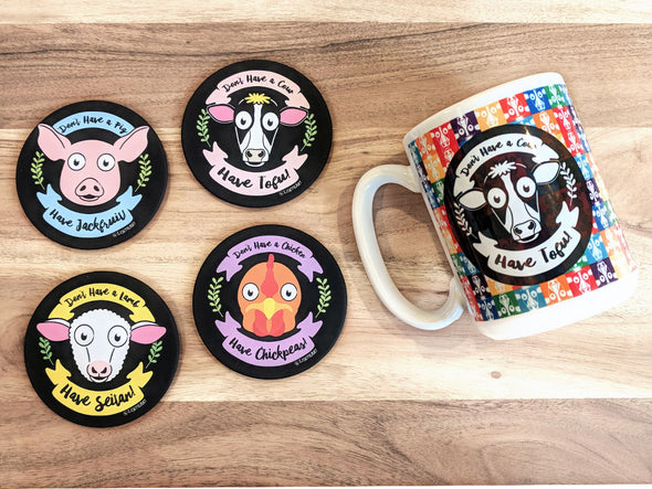 "Don't Have a Cow, Lamb, Pig, Chicken. Have Vegan Food!" Round Coaster Set
