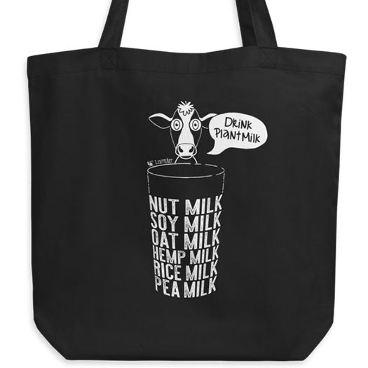 "Drink Plant Milk Instead" Vegan Organic Cotton Tote Bag