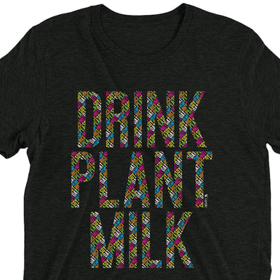 "Drink Plant Milks" Vegan Unisex Tri-blend T-Shirt