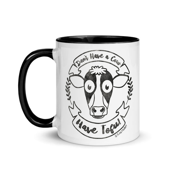 "Don't Have a Cow, Have Tofu!" Coffee Mug with Color Accents