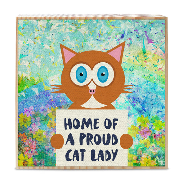 "Home of a Proud Cat Lady" Whimsical Kitty Art on Wood Block - Funky Cat Sign